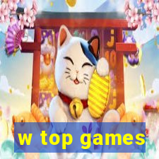 w top games